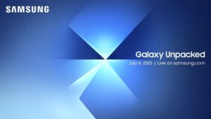 Samsung Galaxy set a 2025 event for 9 July; Galaxy Z Fold 7 and Galaxy Z Flip 7 be unveiled